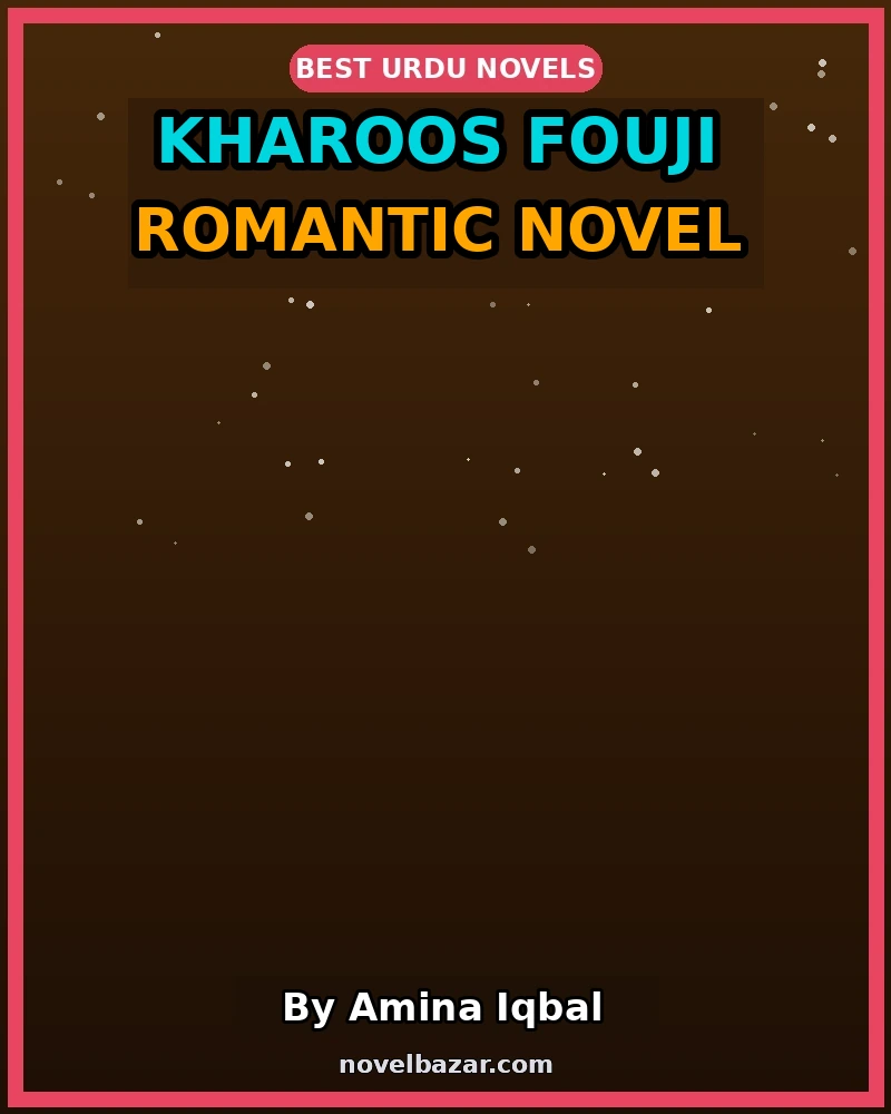 Kharoos Fouji Romantic Novel