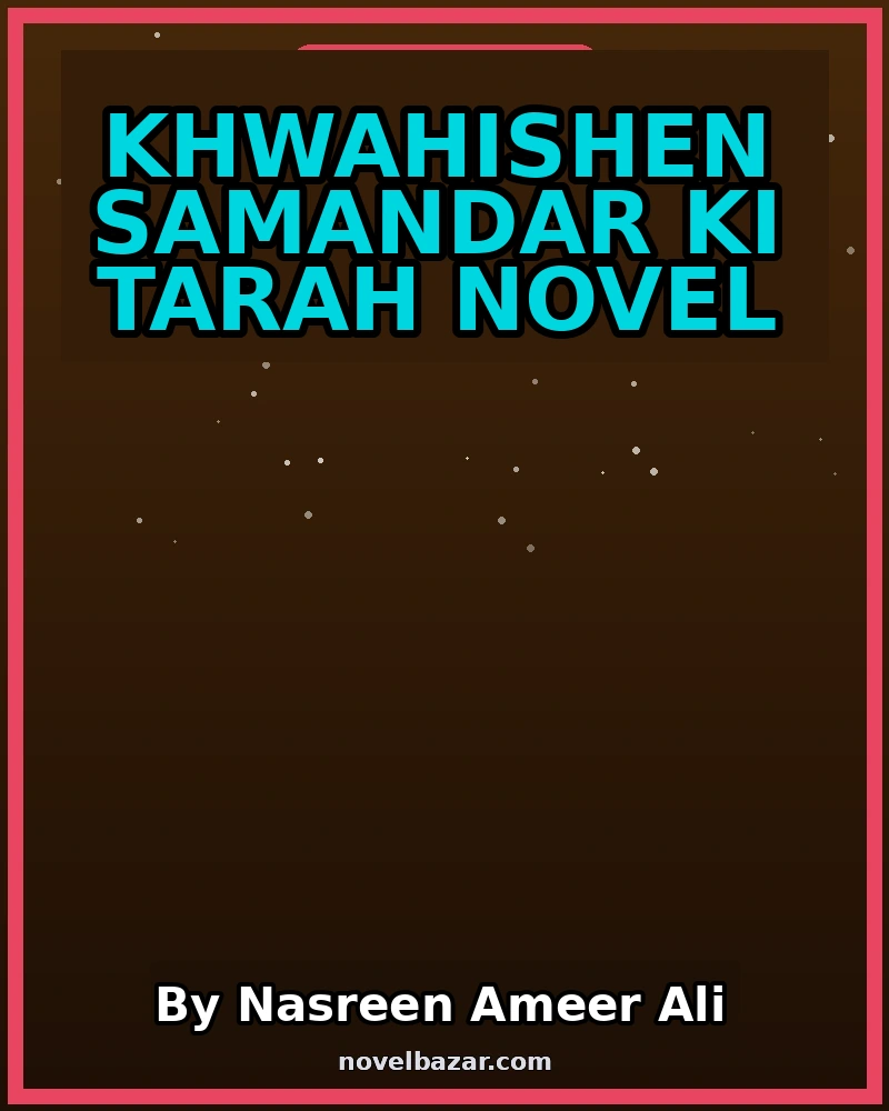 Khwahishen samandar ki tarah Novel