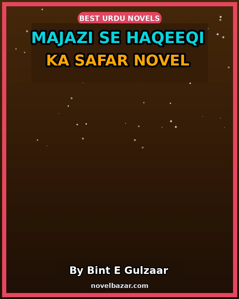Majazi Se Haqeeqi Ka Safar Novel