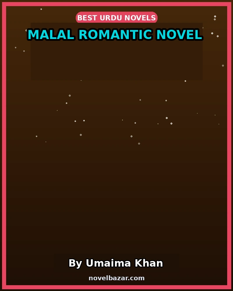 Malal Romantic Novel