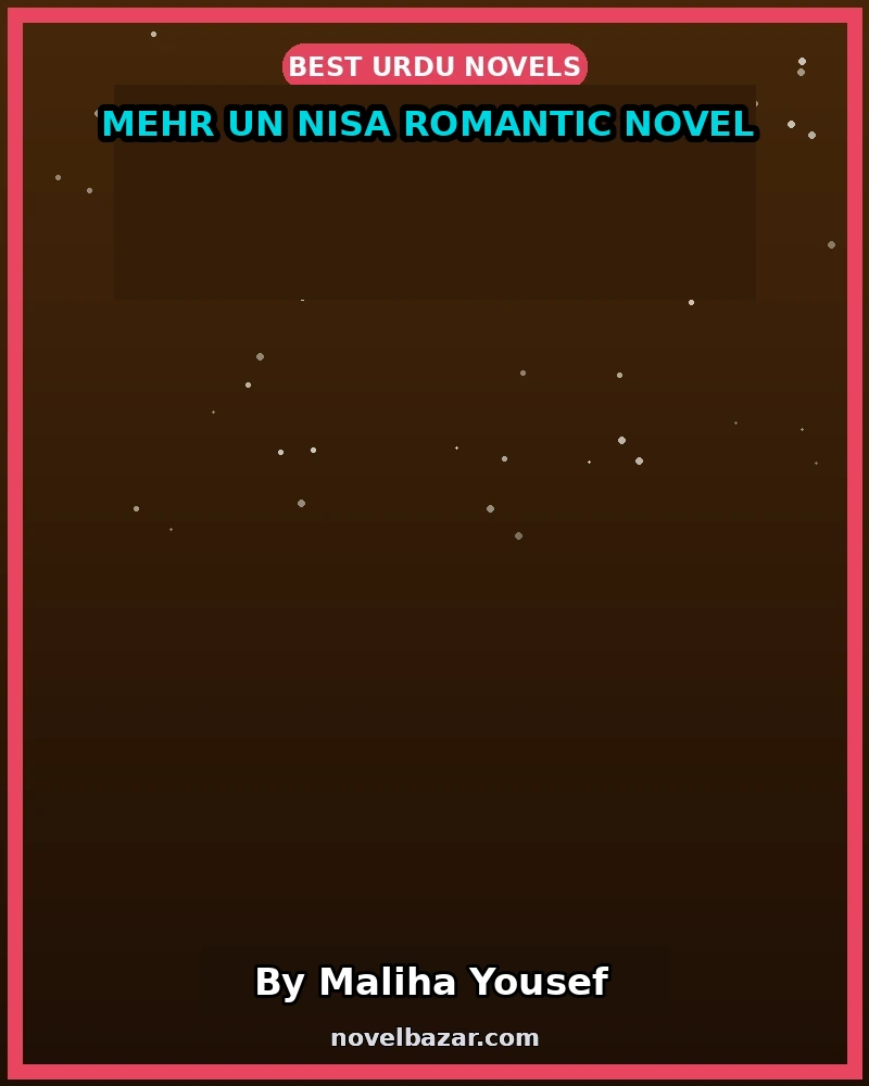 Mehr un Nisa Romantic Novel