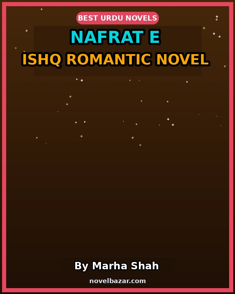 Nafrat E Ishq Romantic Novel
