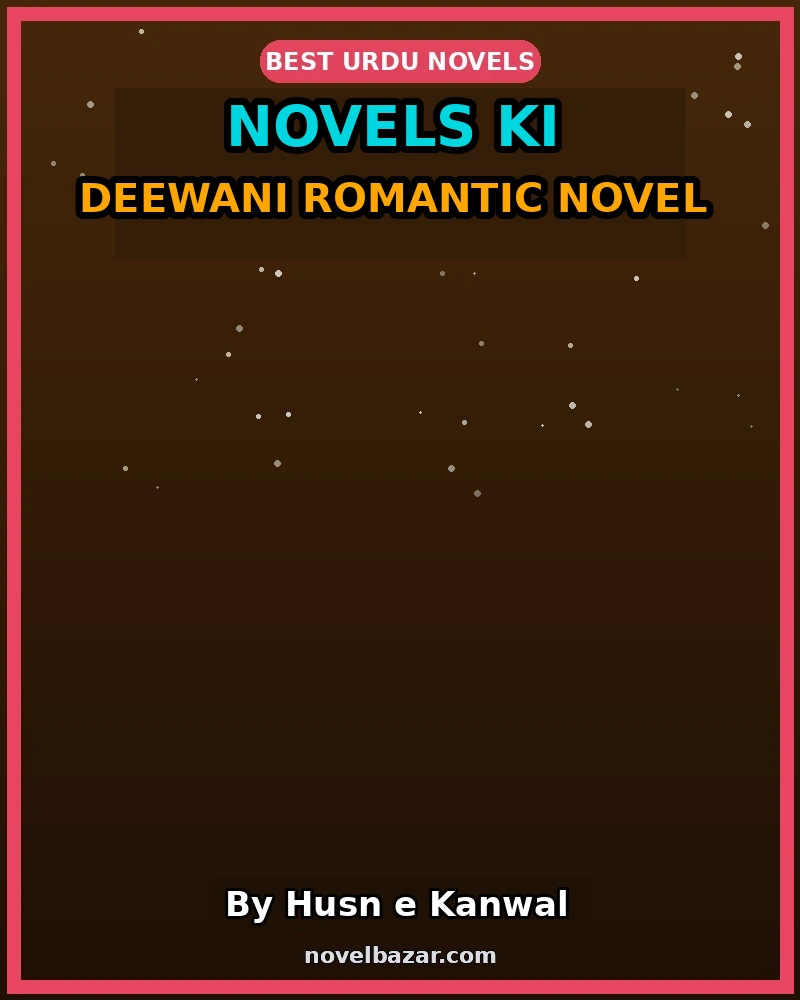 Novels Ki Deewani Romantic Novel