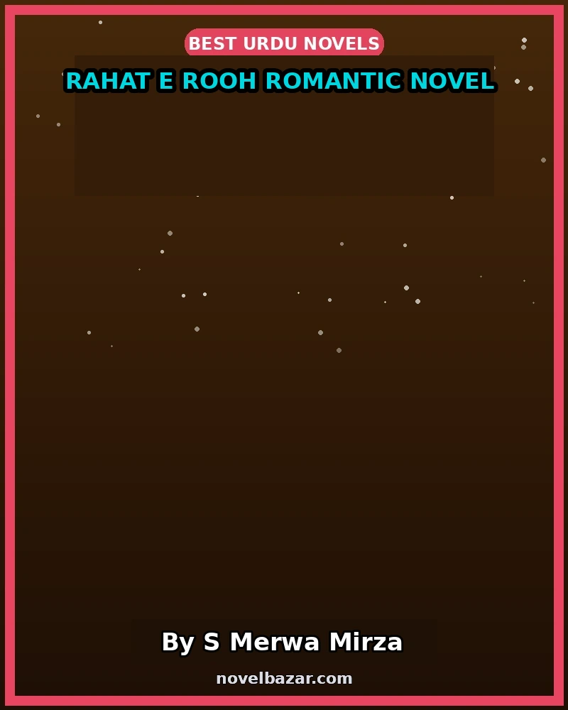 Rahat E Rooh Romantic Novel
