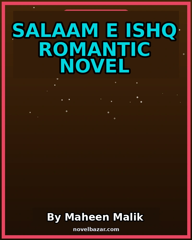 Salaam E Ishq Romantic Novel