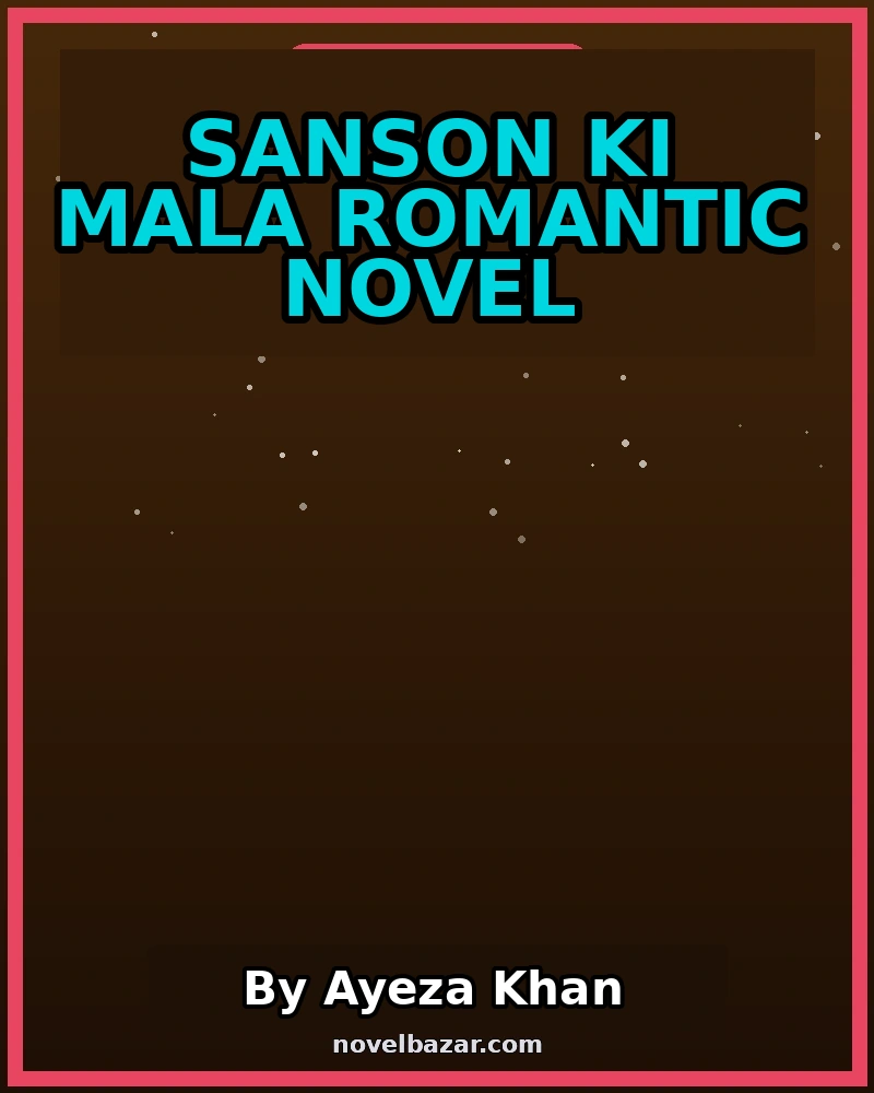 Sanson Ki Mala Romantic Novel