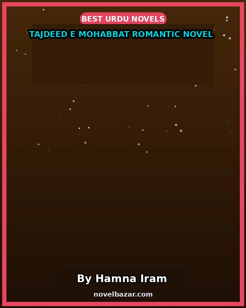 Tajdeed E Mohabbat Romantic Novel