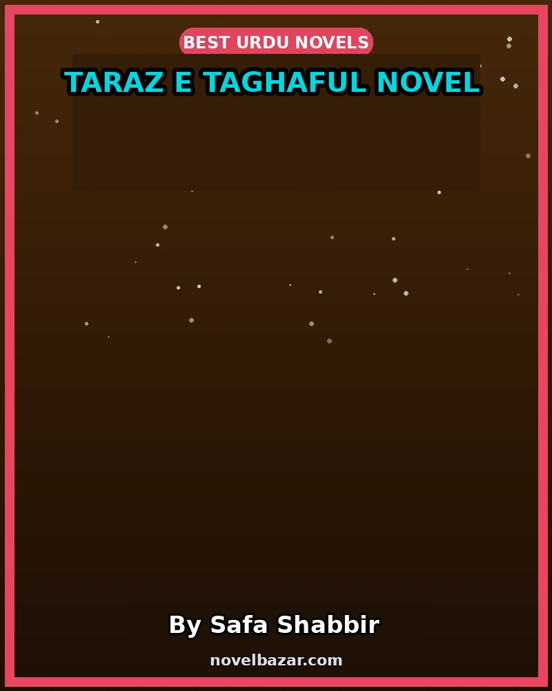 Taraz E Taghaful Novel