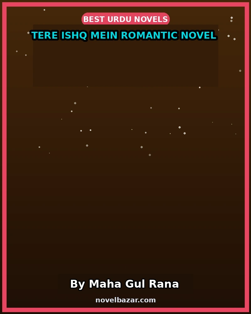 Tere Ishq Mein Romantic Novel
