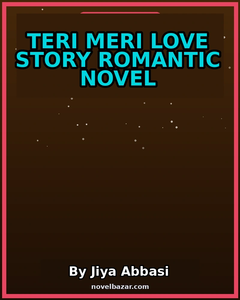 Teri Meri love Story Romantic Novel