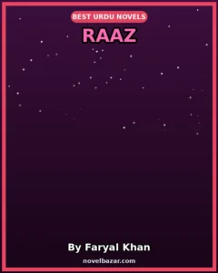 Raaz Romantic Novel Season By Faryal Khan